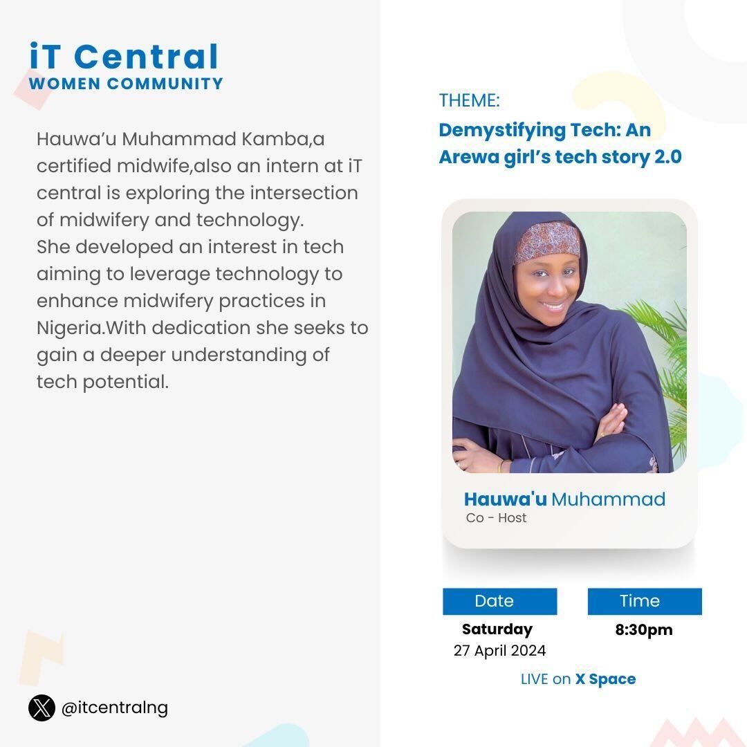 It's that time again!
Join the latest series of iT Central Women Community X Space themed "Demystifying Tech: An Arewa girl's tech story".
Date: Tomorrow, 27th April
Link: buff.ly/49WT9OG