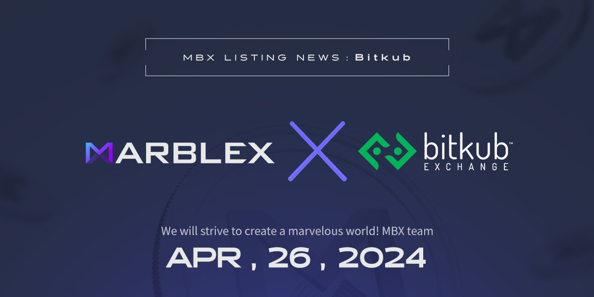 🚀 #MARBLEX ($MBX) is going to be listed on @BitkubOfficial 📅 Deposits: 2024.04.22 at 03:00 PM (UTC+9) 📈 Withdrawal & Trading: 2024.04.26 at 03:00 PM (UTC+9) 👥 Pair: MBX/THB Dive in for details & more: 👉 ntiny.link/_ohyN #Bitkub #CryptoListing