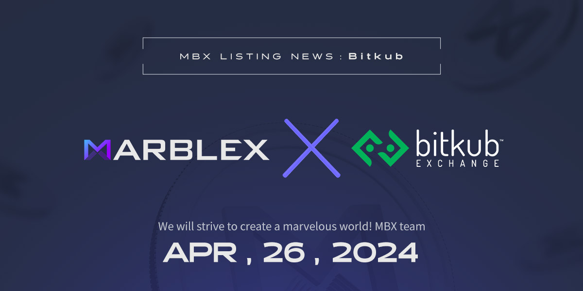 🚀 #MARBLEX ($MBX) is going to be listed on <a href="/BitkubOfficial/">Bitkub.com</a>

📅 Deposits: 2024.04.22 at 03:00 PM (UTC+9)
📈 Withdrawal &amp; Trading: 2024.04.26 at 03:00 PM (UTC+9)
👥 Pair: MBX/THB

Dive in for details &amp; more:
👉 ntiny.link/_ohyN

#Bitkub #CryptoListing