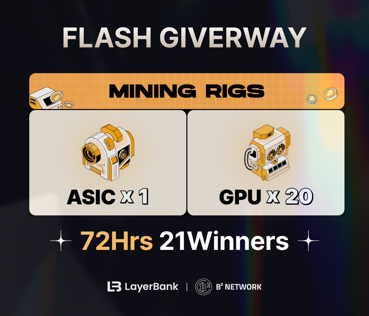 LayerBankFi's tweet photo. Flash #Giveaway 
Win 1 ASIC & 20 GPU Mining Rigs @BSquaredNetwork 

Rules
- 72hrs, 21 winners
- Borrow $500+ (0.007BTC+) on LayerBank's B² mainnet
- Follow, Like, Repost
- Reply with proofs & wallet address

https://t.co/OEUgir1DMw

#Airdrops