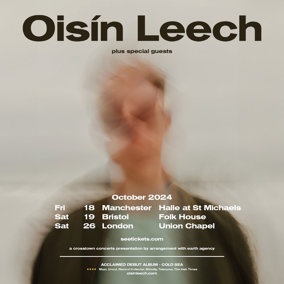 Tickets are on sale now for @OisinLeechMusic , shows this October at Halle at St Michaels, Folk House Bristol and @UnionChapelUK . crosstownconcerts.seetickets.com/artist/oisin-l…