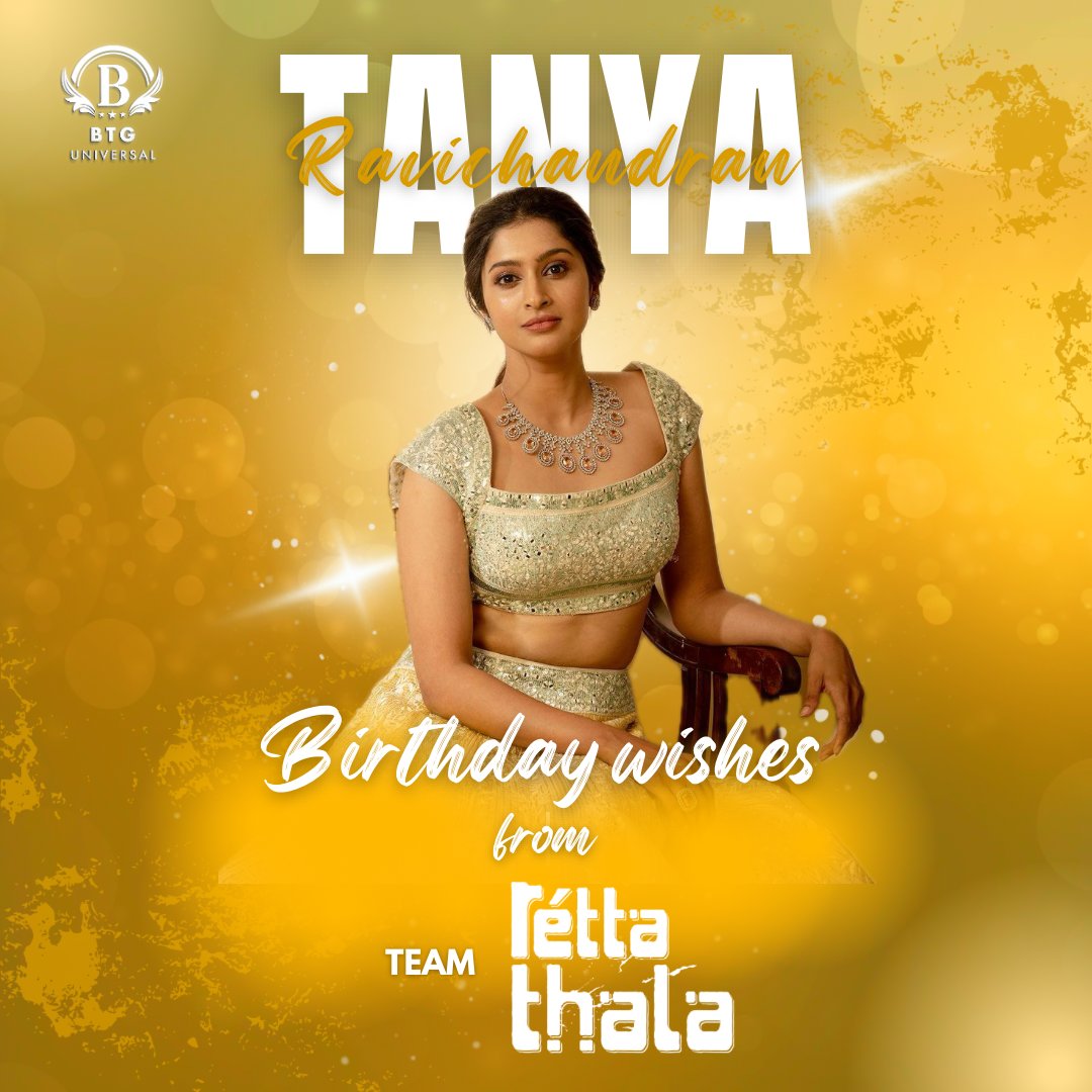 Team #RettaThala bday wishes poster to the co-actor @actortanya ✨❤️