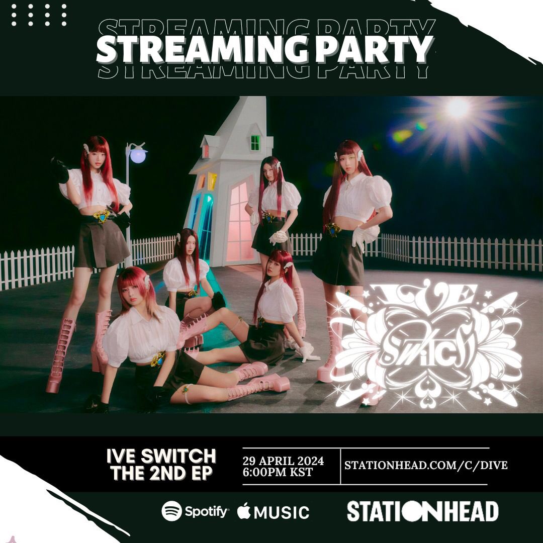 [📢] .@IVEstarship <IVE SWITCH> The 2ND EP Streaming Party Listen to all the tracks first on @STATIONHEAD! Let's have fun while streaming the latest album! 🎶 Save the date: 🗓29 April 2024 (Monday) ⏰6:00PM KST 📻stationhead.com/c/dive #IVE #IVE_SWITCH #IVExSTATIONHEAD