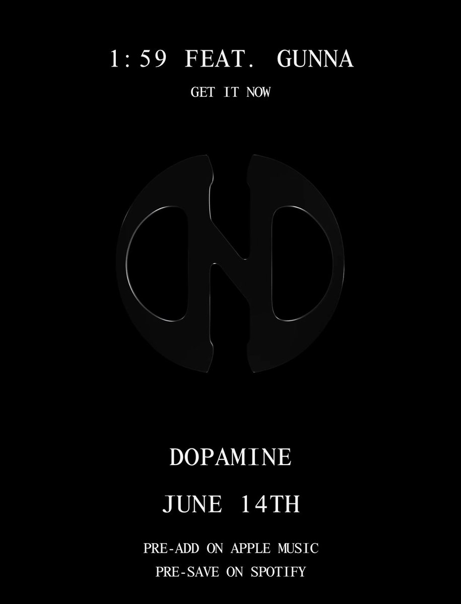 DOPAMINE / THE DEBUT ALBUM / OUT JUNE 14🚀 1:59 / FEAT. @GUNNA / OUT NOW 🖤 wheresthedamnalbum.com