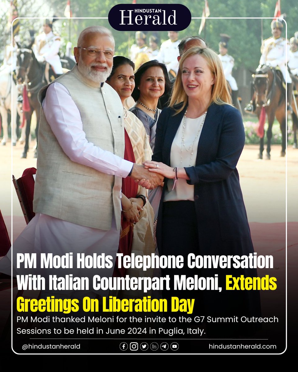 PM Narendra Modi converses with PM Giorgia Meloni, extending greetings on Italy's Liberation Day and expressing gratitude for the G7 Summit invite. Discussions include advancing #G20India outcomes and deepening the India-Italy .

#hindustanherald #NarendraModi #GiorgiaMeloni