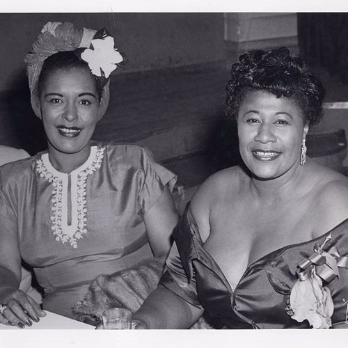 Billie Holiday and Ella Fitzgerald...