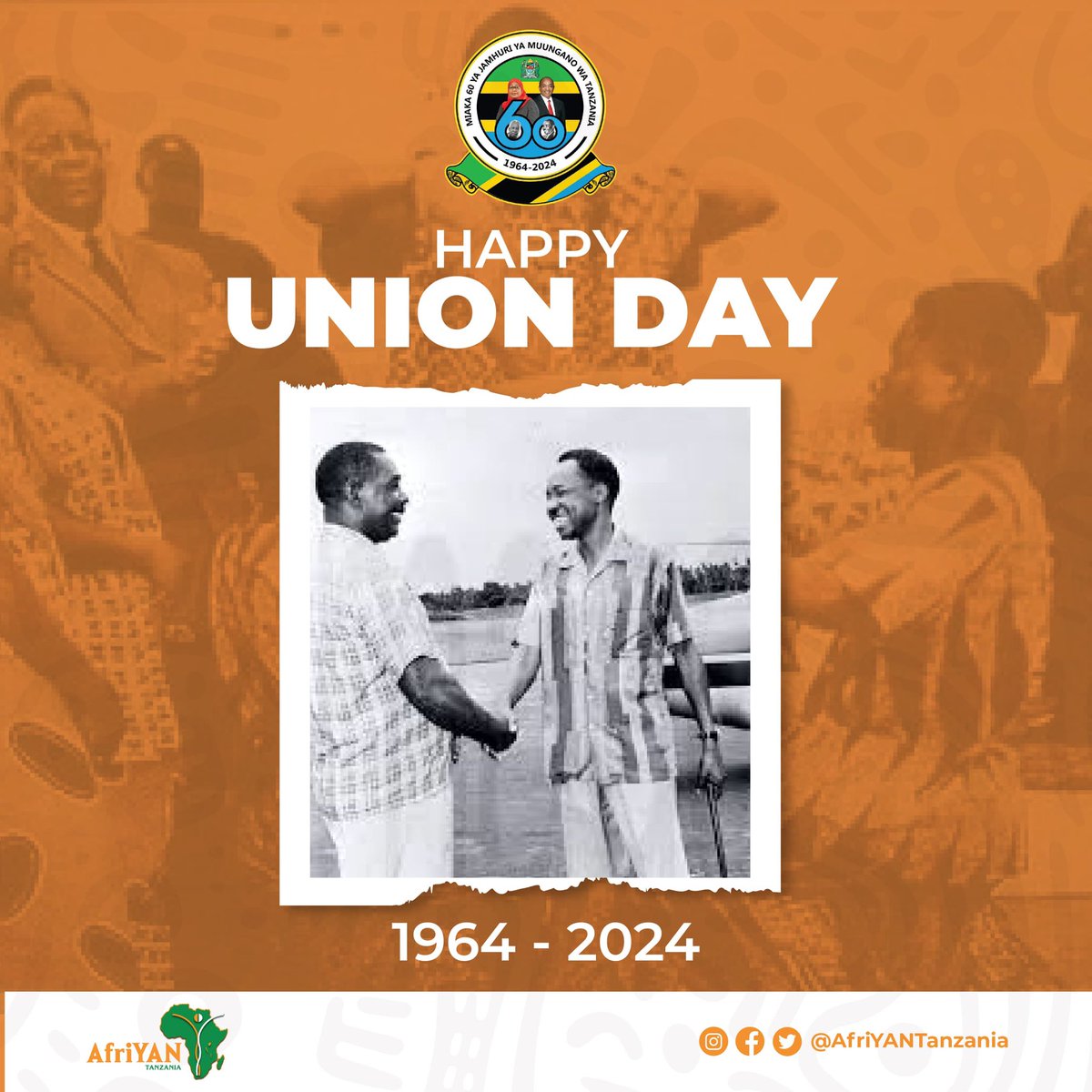 60 Years of Strength Through Unity Happy Union Day 🇹🇿