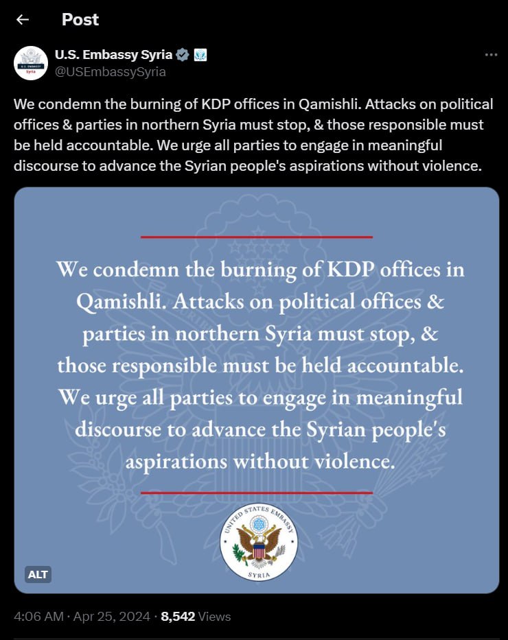 🇺🇸🤝🇹🇷 — United States Embassy in Syria on Twitter/X:

We condemn the burning of KDP offices in Qamishli. Attacks on political offices &amp; parties in northern Syria must stop, & those responsible must be held accountable. We urge all parties to engage in meaningful discourse to…