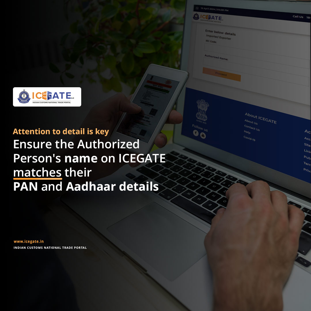 ICEGATE_CBIC's tweet photo. Attention to detail is key: Ensure the Authorized Person's name on ICEGATE matches their PAN and Aadhaar details. #registrationguidelines #ICEGATE https://t.co/P3jOMS9KJ1