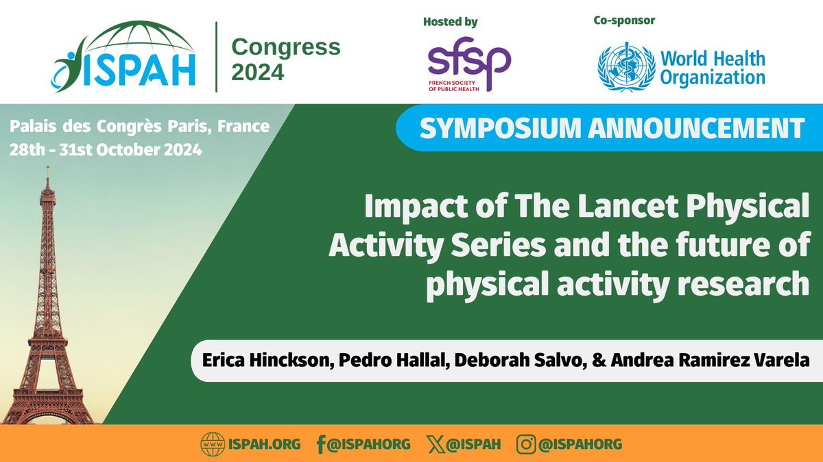 📢 This symposium will explore the impact of the 2012, 2016, 2021 The Lancet #PhysicalActivity Series and provide an overview of the main results of an upcoming series. 

🔗 buff.ly/3QjBmu5

Join us in Paris! #ISPAH2024

@DrHinckson @DebSalvoD @SFSPasso @WHO