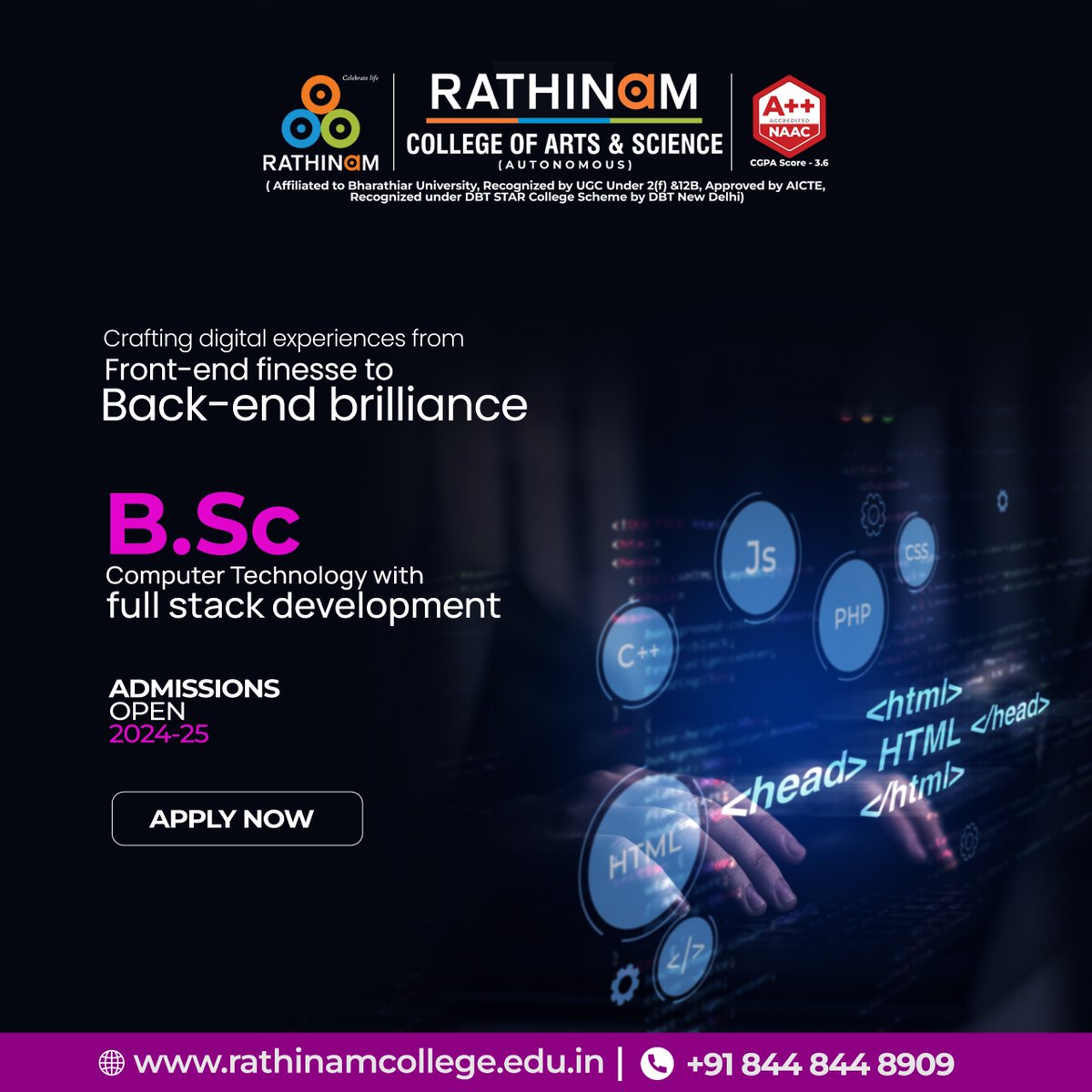 Launch your tech career with a B.Sc. in Computer Technology with Full Stack Development at Rathinam College of Arts and Science!

#BSc #ComputerTechnology #FullStackDevelopment #NAAC #FutureOfTech #TechCareers #WebDevelopment #Programming