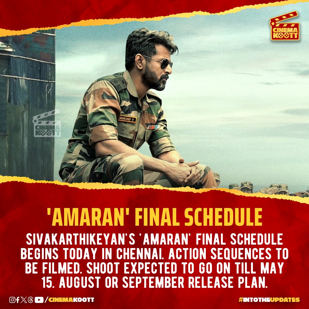 'AMARAN' Final Schedule 

#Amaran #Sivakarthikeyan #RajkumarPeriasamy #SaiPallavi 

_
#intotheupdates #cinemakoott