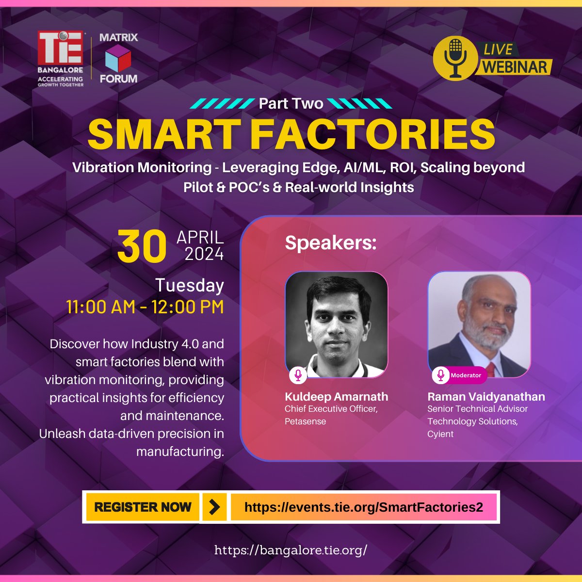 Exciting news! 🎉 #SmartFactories: Part 2 webinar series by @Matrix_Forum at TiE Bangalore is here! Hear from industry leaders like Kuldeep Amarnath, CEO of @Petasense, with expert moderation by Raman Vaidyanathan from @Cyient. 

Register now: events.tie.org/SmartFactories2