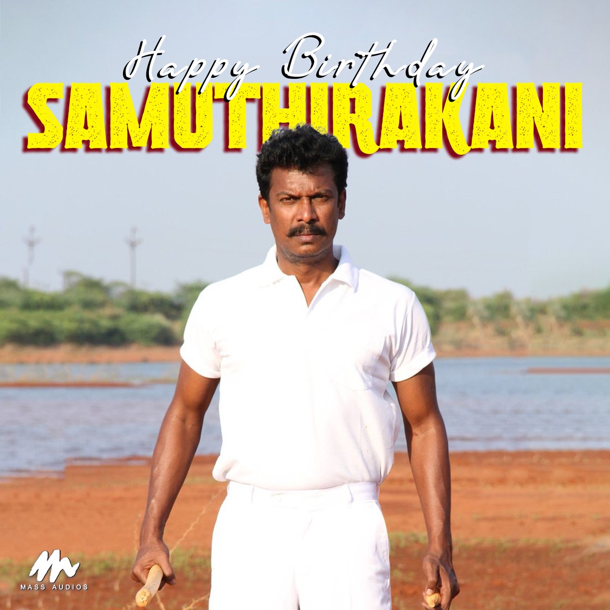 Wishing #Samuthirakani A Very Happy Birthday 
#happybirthdaySamuthirakani #hbdSamuthirakani #massaudios