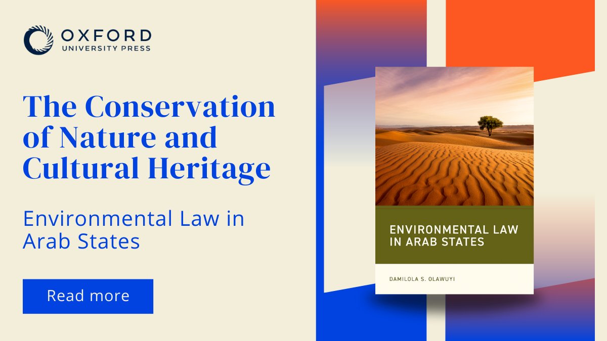 The Arab region is rich in natural & cultural resources that currently face complex threats. Learn about these threats and the key international and regional frameworks that govern the management of these important resources in this chapter by @dsolawuyi: oxford.ly/3UlZf6U