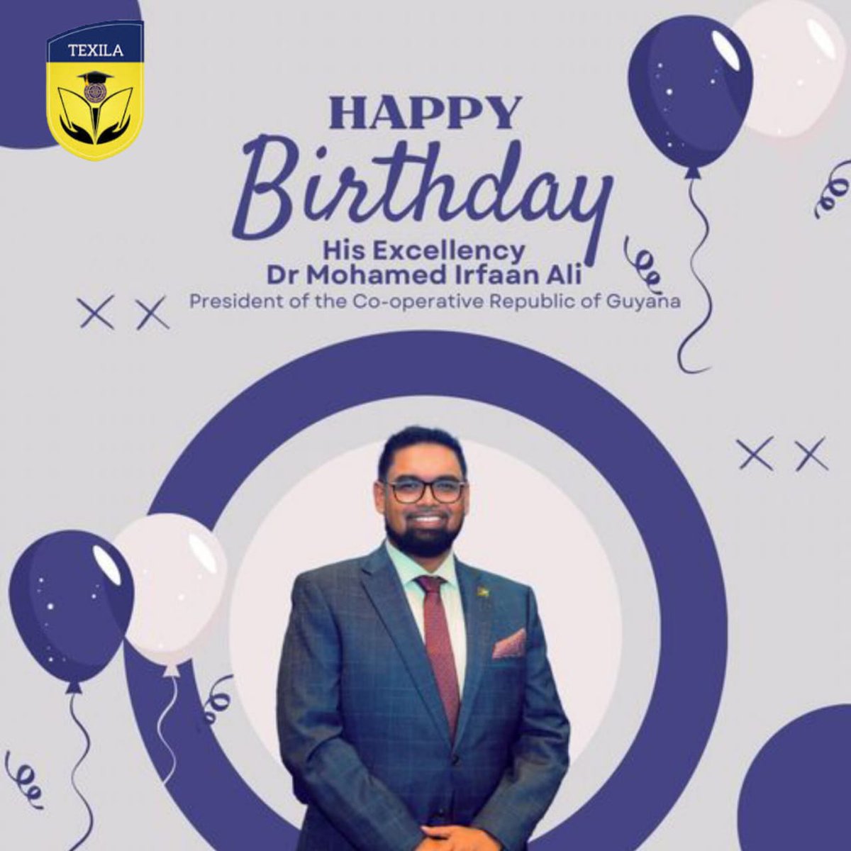 Texila American University, its founders, and staff wishing His Excellency Dr. Mohamed Irfaan Ali, President of Guyana, a wonderful birthday!
#HappyBirthday #HisExcellencyDrMohamedIrfaanAli #Guyana #TexilaAmericanUniversity President Irfaan Ali Saju Bhaskar