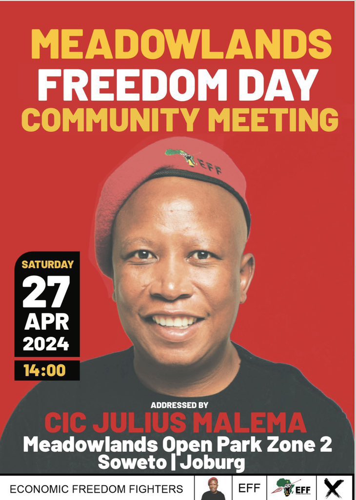 ♦️Do Not Miss It♦️ President @Julius_S_Malema will address the Meadowlands Freedom Day Community Meeting on the 27th of April 2024. The only way true Freedom, which is not a fallacy will be achieved in South Africa is through the removal of the incapable and corrupt ruling…