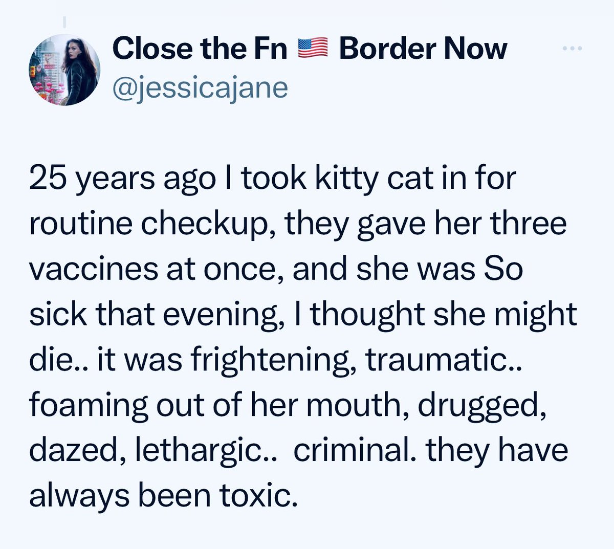 Vaccines are also toxic to pets…