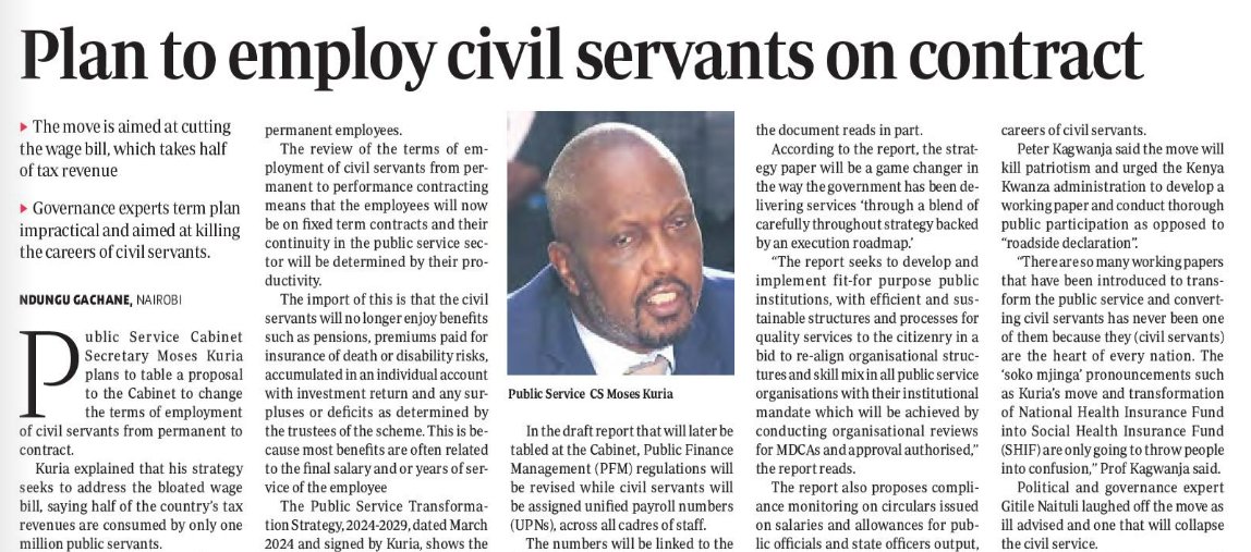 Public Service Cabinet Secretary Moses Kuria plans to table a proposal to the Cabinet to change the terms of employment of civil servants from permanent to contract. via @StandardKenya