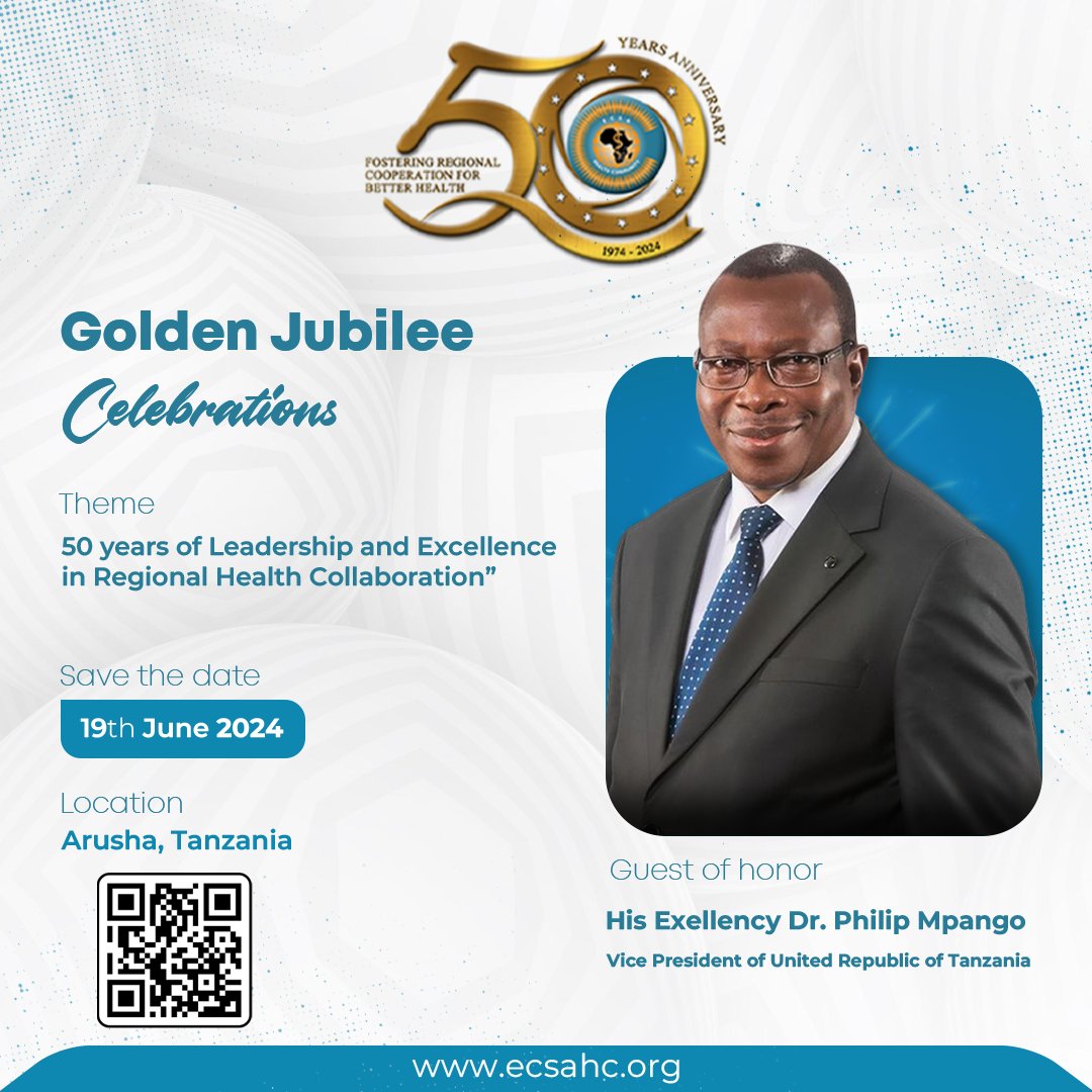 Mark your calendars! ECSA-HC announces its golden jubilee celebrations on June 19, 2024, in Arusha, Tanzania. Join us in welcoming His Excellency, VP Dr. Philip Mpango, as our guest of honour. Scan the QR Code on the poster for event details and save the date! #ECSAHC50
