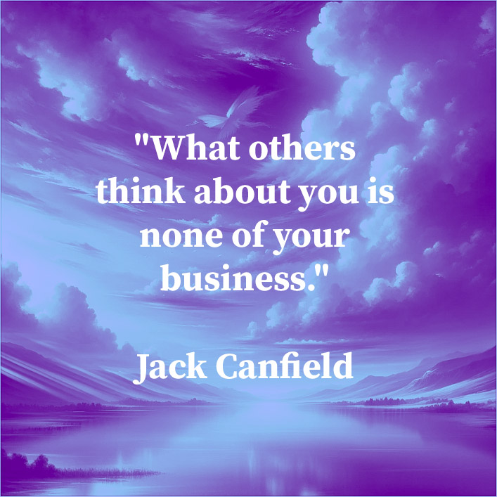 🌟 'What others think about you is none of your business.' - Jack Canfield. Embrace this freeing thought! Imagine the liberation of detaching from others' perceptions. It's not arrogance, it's assurance in your own values. #BeYourself #PersonalFreedom 🕊️✨