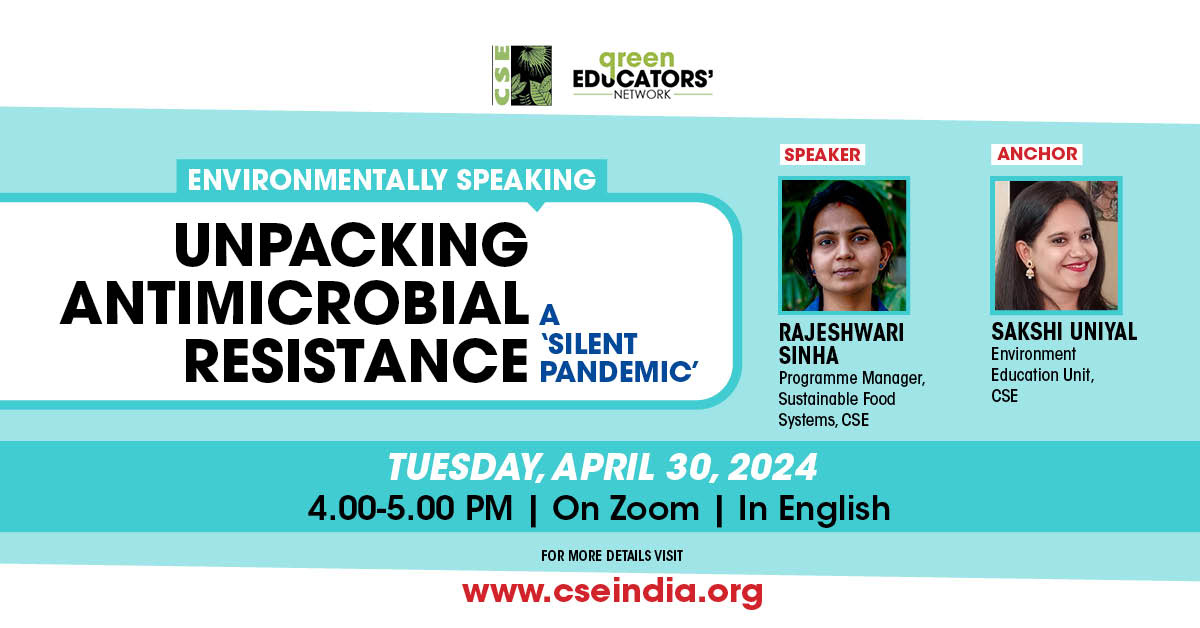 The surge in antimicrobial resistance poses a grave challenge to public health systems. Join CSE's @rajeshwari_s14 & Sakshi Uniyal on April 30 where they delve into the global issue of AMR, its impact on health and intergovernmental efforts to prevent it⬇️ cseindia.org/unpacking-anti…