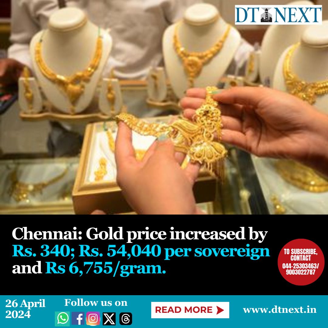 In #Chennai, the price of #Gold increases by Rs.360, costing Rs.54,040 per sovereign and Rs.6,755 per gram.

#DTNext #Goldprice #Chennaigoldprice #Dailynews #GoldPrice #GoldRate #GoldInvestment #goldmarket #jewellery #silver #diamond #sovereign #gram #Chennaimarket