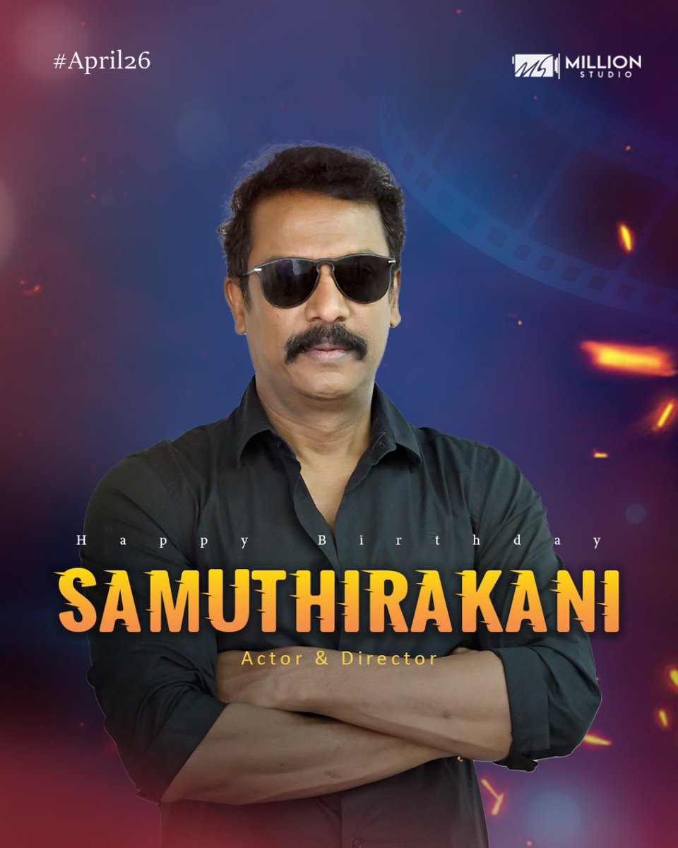 Team Million studio wishes director and impact actor @thondankani on his birthday 🎉🎂⚡️ #hbd #hbdsamuthirakani #samuthirakani_fc #tamilmovie #tamildirectors #todaycinema #celebritybirthdays