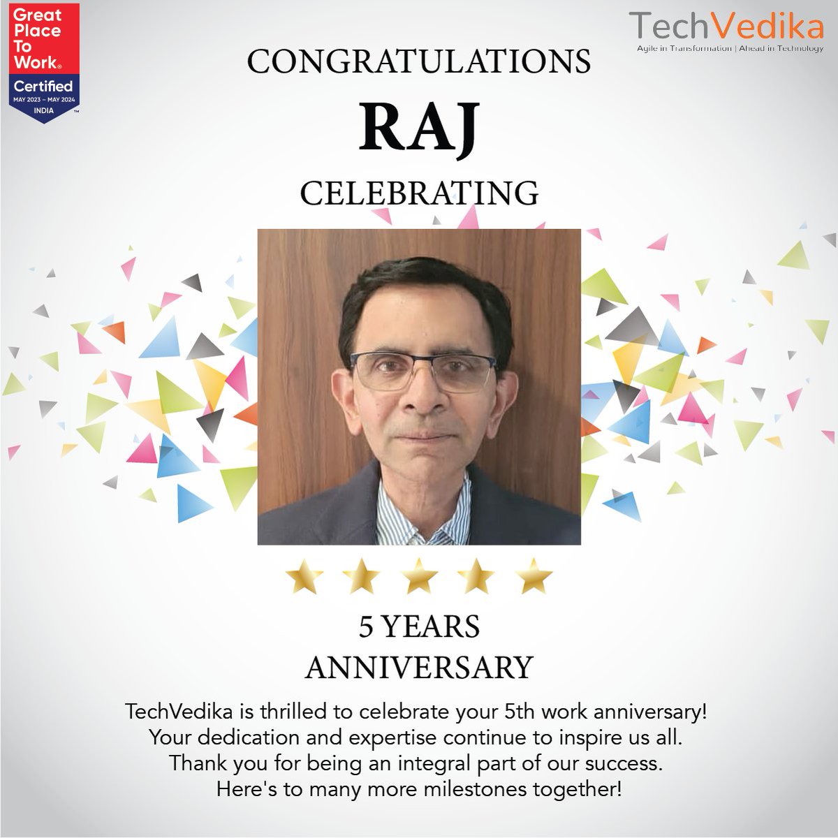 Congratulations Raj, on your 5th work anniversary! 

#workanniversary #milestones #GPTW #GreatPlaceToWork