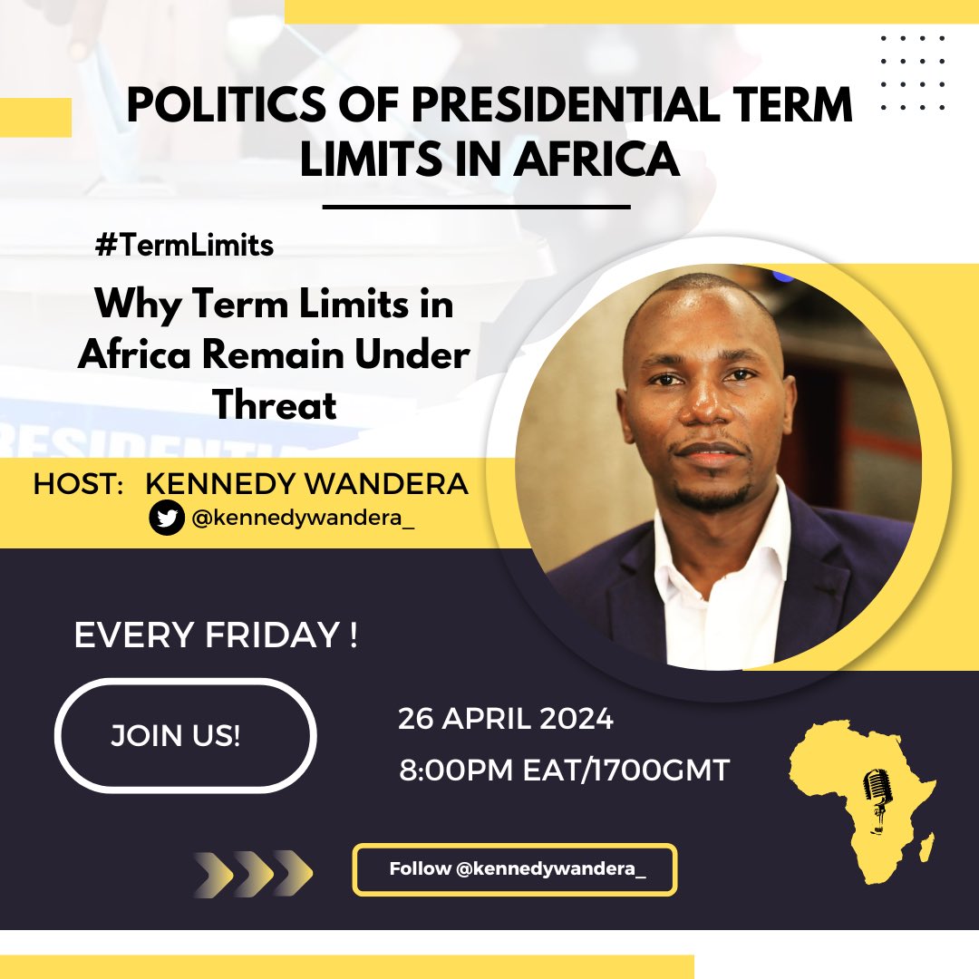 Proposals for new constitutional revisions and extension of presidential term limits are making a comeback in Africa. Why are the African leaders evading term limits to overstay in power? What justifies this move? Tonight, Friday 8pm EAT, 1700GMT on @XSpaces. #TermLimits