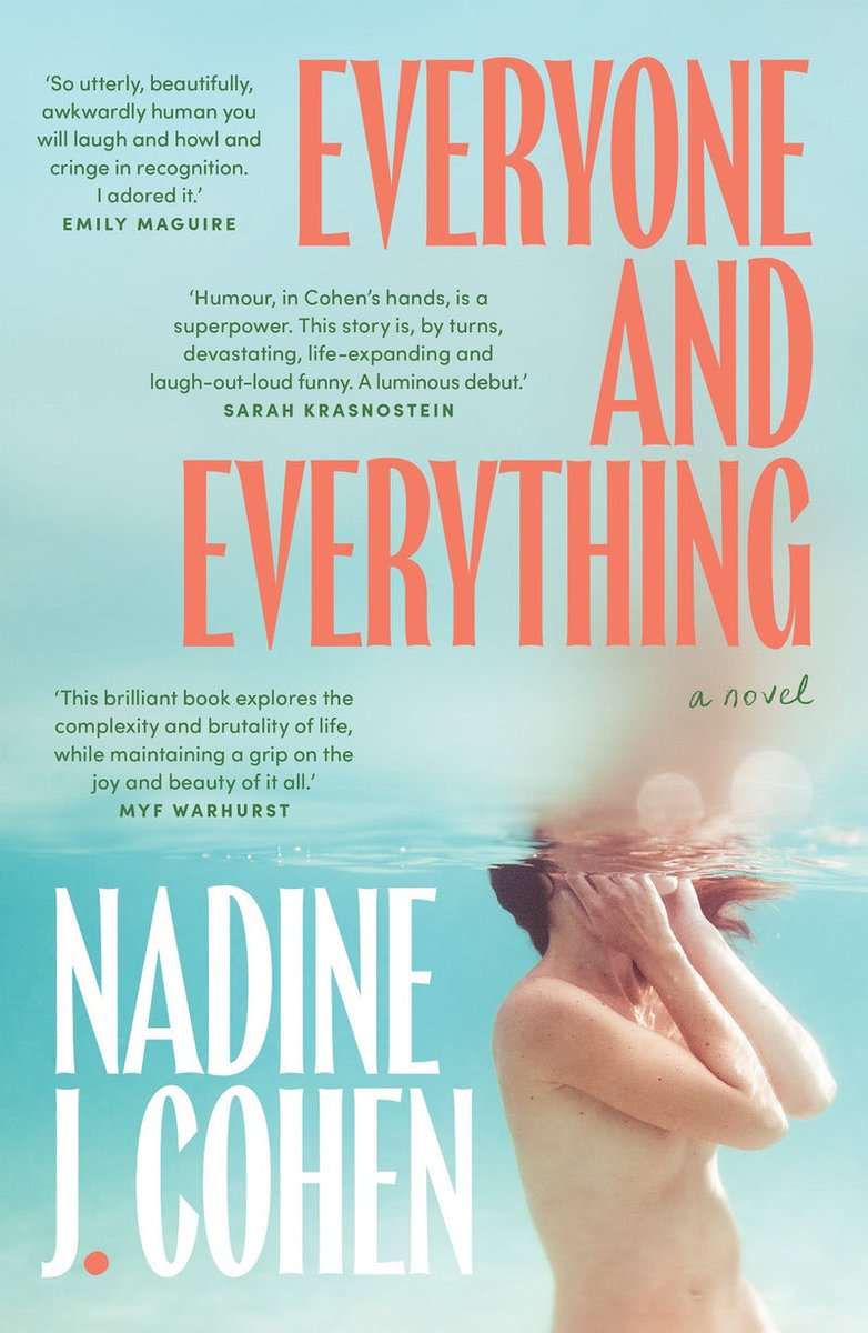Nadine von Cohen’s Everyone and Everything is a delight, which is probably a weird thing to say about a book on grief, depression, anxiety and the aftermath of suicide, but it’s entirely true. A terrific first novel.