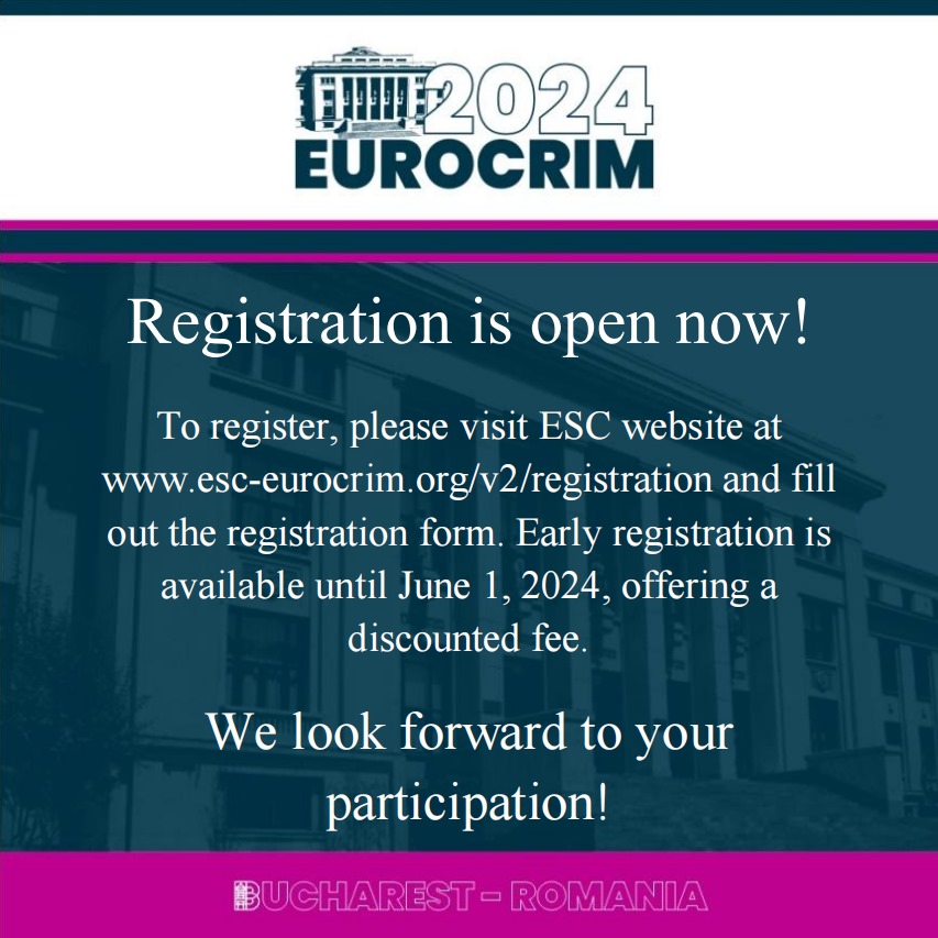 Eurocrim_2024, Bucharest, Romania Register here: esc-eurocrim.org/v2/registratio…