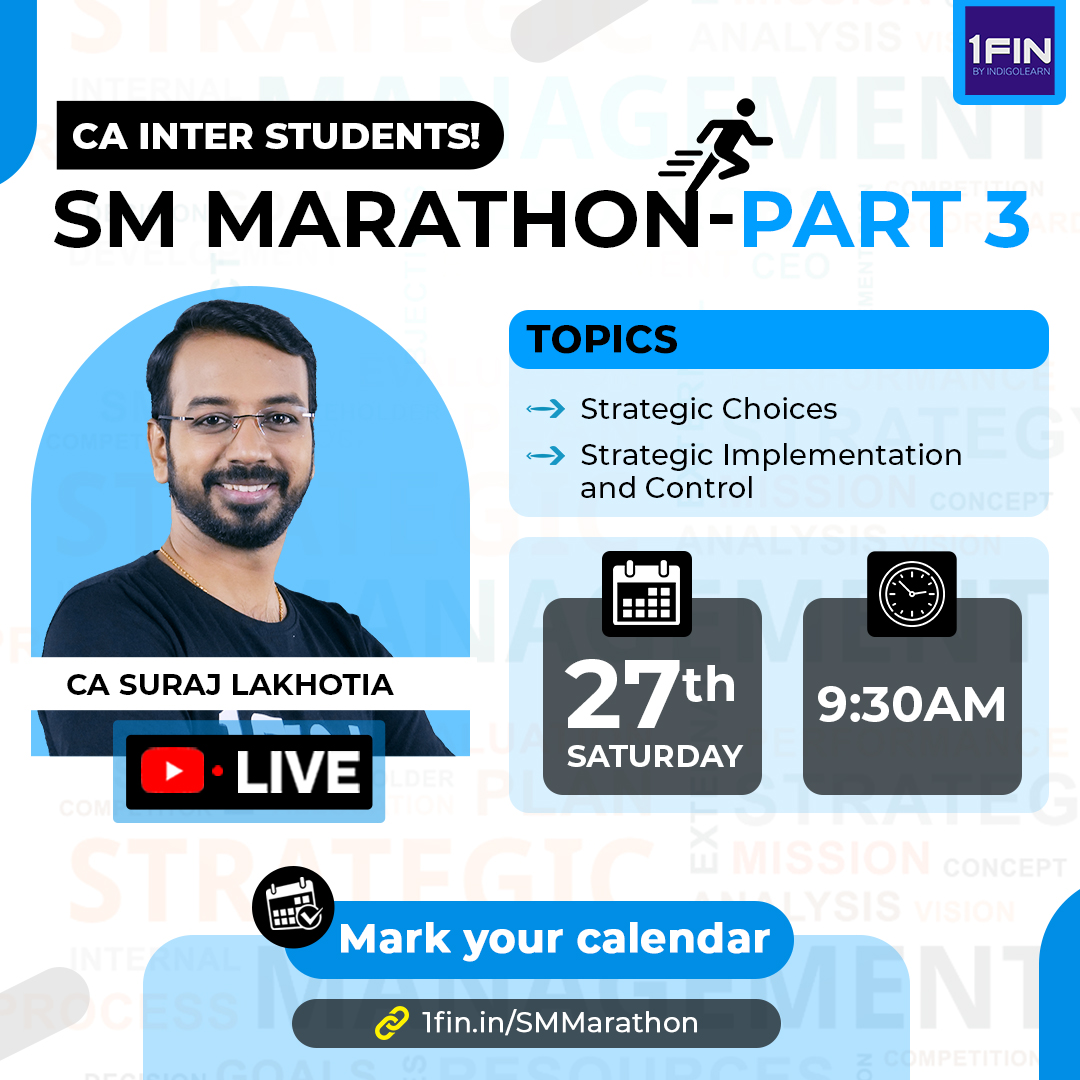 SM Marathon Part-3 YTLive with CA Suraj Sir!!
📍1fin.in/SMMarathon
April 27th, @9:30AM

Catch us Live on our 1FIN Channel!!
#cainter #smmarathon #camarathon #caexam #carevision #caexamtips #calife #caclasses #marathon #caintermarathon #castudents #letsgolive #icaiexams