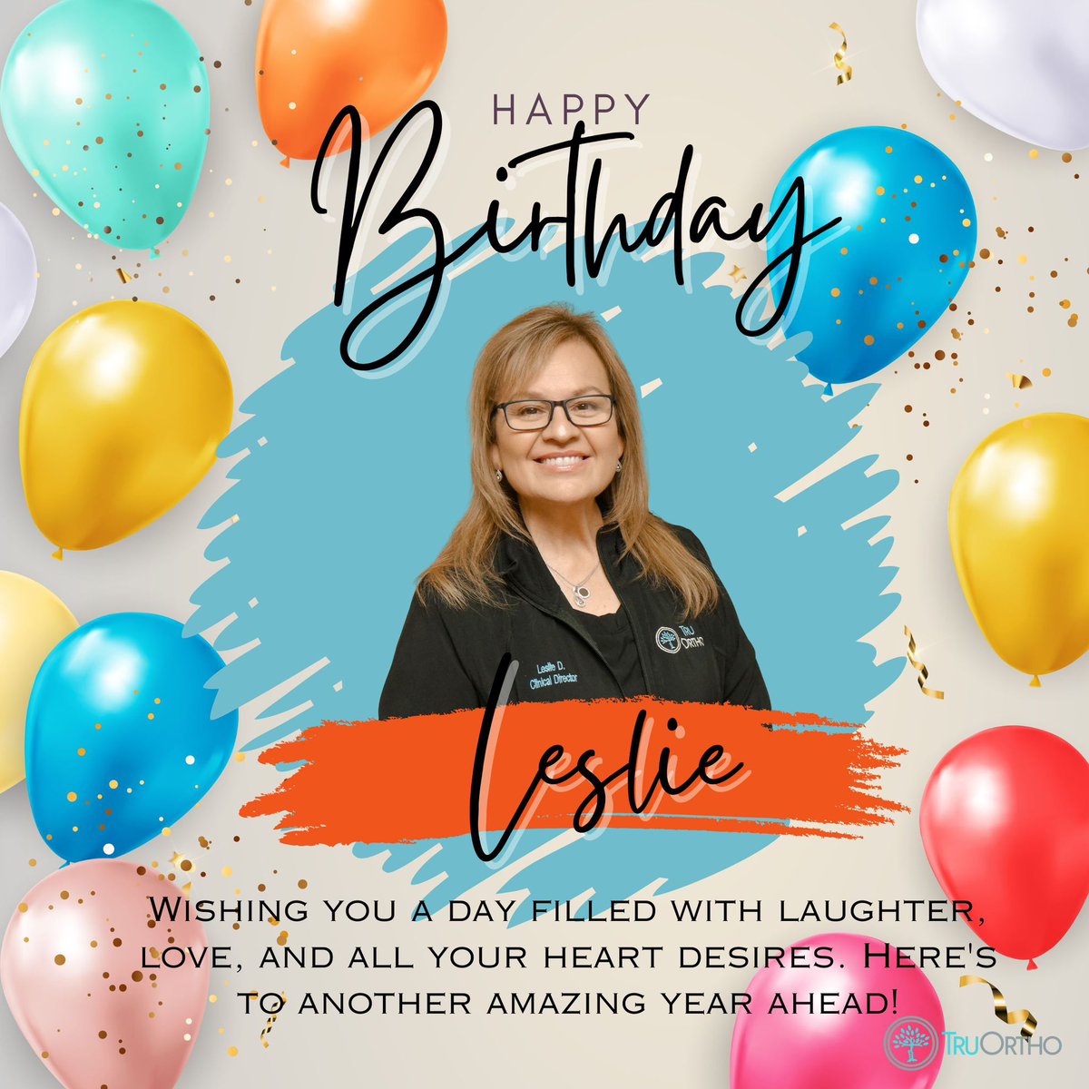 TruOrthoSA's tweet photo. We want to wish a very Happy Birthday to Leslie, our amazing Clinical Director! 🎂🎈 Your dedication is the heartbeat of our clinic, and we’re grateful for all you do. Here’s to another year of success, growth, and cherished moments. All the best to you in the years to come! https://t.co/t8jh0J47j5