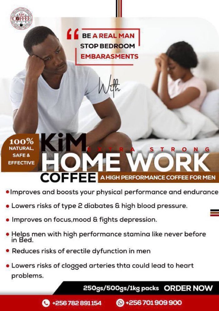 KIM HOME WORK COFFEE Hey Guys Stop Making Excuses For Poor Sex Performance this weekend Make Her Smile Endlessly just take a cup of KIM HOME WORK COFFEE 30Min Before With KIM HOME WORK COFFEE the High Performance Coffee For Men DM @KiMCoffee_2020 #Kimcoffeeroastersuganda