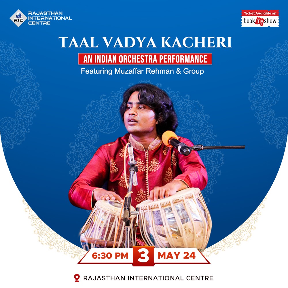 The Rajasthan International Centre presents a TAAL VADYA KACHERI, an unforgettable evening celebrating the captivating world of Indian percussion instruments.

Book your tickets now!
#JaipurEvents #RICEvents #MuzaffarRehman