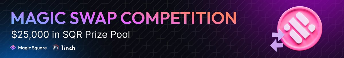 Unleash Your Trading Skills with MagicSquare's $25,000 $SQR Swap Competition! 🚀

#MagicSquare #SQR #1inch #CryptoCompetition
🚀🚀🤑😎😉😍🥳🥳 

👇 To celebrate, join our Magic Swap Competition to win from a $25,000 prize pool in $SQR
magic.store/magic-swap