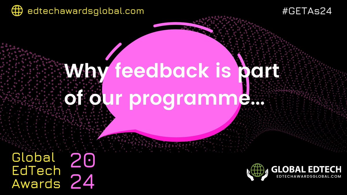 The #GETAs24 aren’t just a one-way street where you do all the work! We anonymise entries and provide positive and constructive feedback, so you have tips to consider for next year. What’s not to like? Enter today at edtechawardsglobal.com