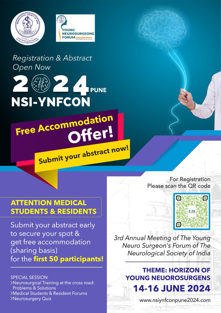 nsiynfconpune2024.com #YNFCON2024 Attention MEDICAL STUDENTS NEUROSURGERY RESIDENTS Special Session 1. MEDICAL STUDENTS and RESIDENTS FORUM 2. RESIDENTS QUIZ AWARD FOR BEST PAPER Submit Abstract, Register & secure your spot for free accomodation for first 50 participants.