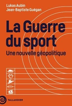 SPORT & GÉOPOLITIQUE Sortie du livre 'La Guerre du Sport' de @LukasAubin et @jbguegan Pour bien comprendre les enjeux géopolitiques et comment le sport en devient un levier puissant ... État des lieux ⤵️ tallandier.com/livre/la-guerr…