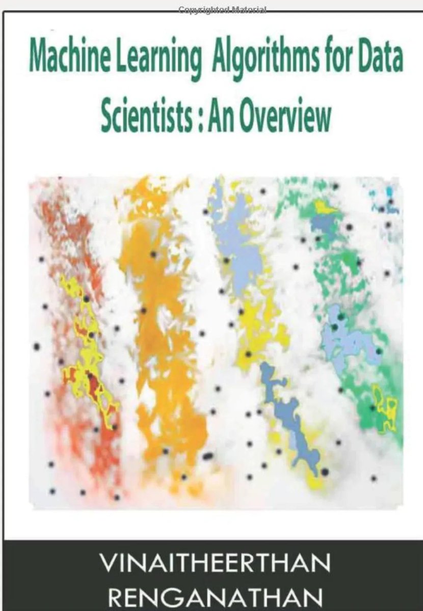 Machine Learning Algorithms for Data Scientists! #BigData #Analytics #DataScience #IoT #IIoT #Python #RStats #TensorFlow #Java #JavaScript #ReactJS #GoLang #CloudComputing #Serverless #DataScientist #Linux #Books #Programming #Coding #100DaysofCode  
geni.us/MLDSci