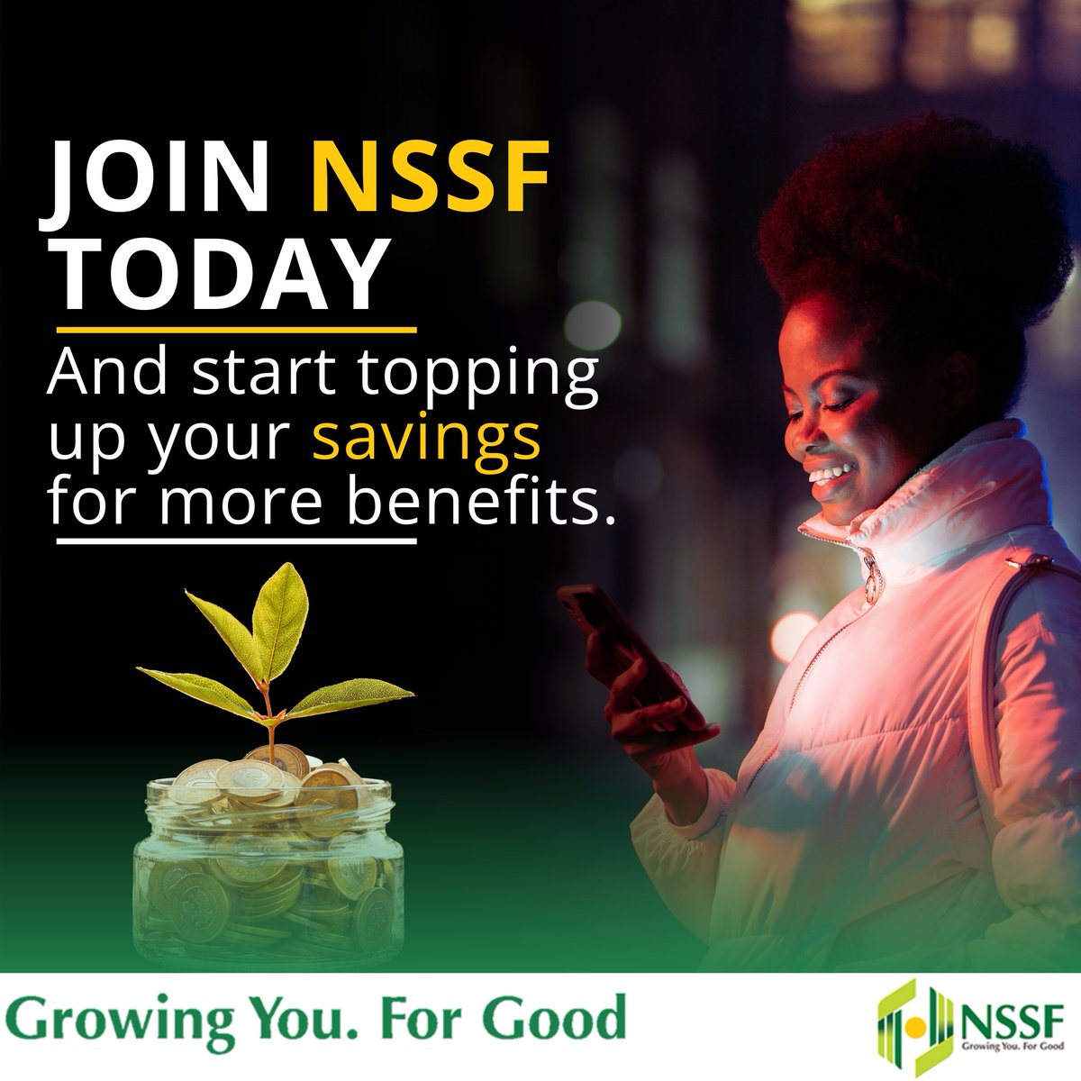 The beauty of savings is that the more you save, the more you have enough to secure yourself for the future. Join NSSF today and take advantage of the NSSF-enhanced rates to save more! #LeavingNoOneBehind