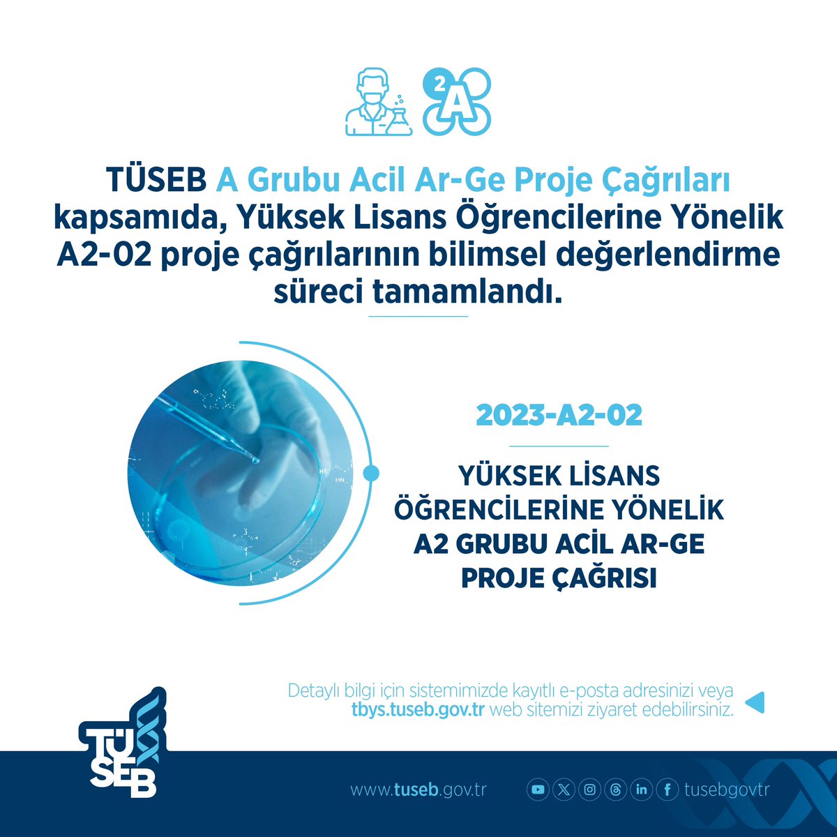 ✅TÜSEB A Grubu Acil Ar-Ge Proje Çağrıları kapsamında, Yüksek Lisans Öğrencilerine Yönelik A2-02 proje çağrılarının bilimsel değerlendirme süreci tamamlandı. 📌Detaylı bilgi için sistemimizde kayıtlı e-posta adresinizi veya tbys.tuseb.gov.tr web sitemizi ziyaret…