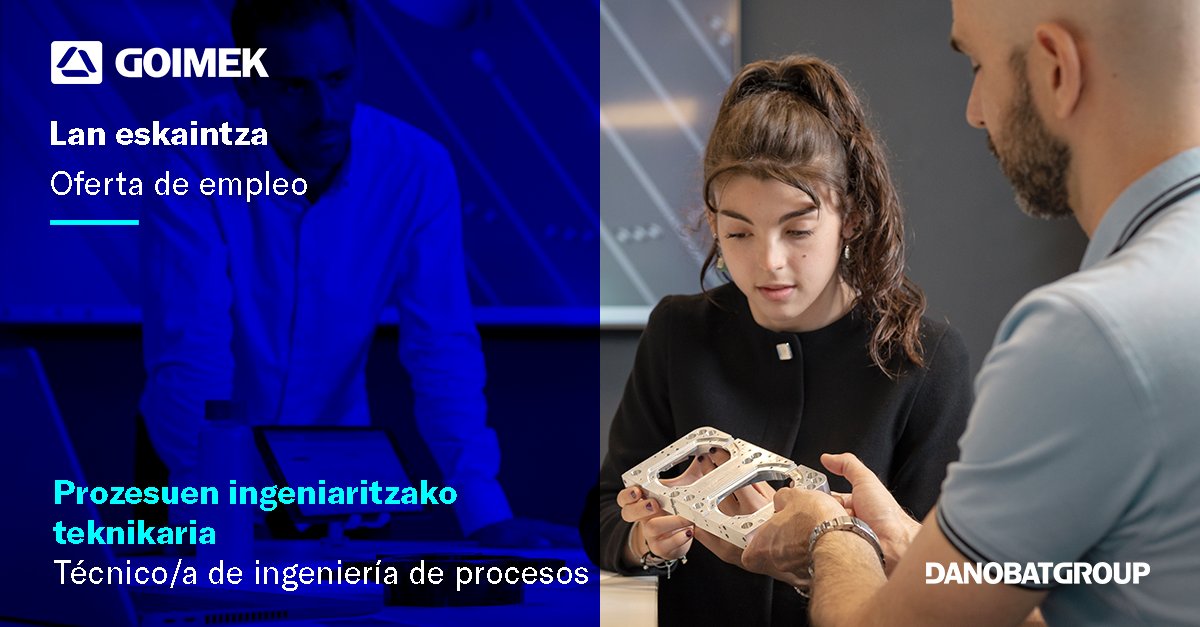 🚀#Laneskaintza - GOIMEKen prozesuen ingeniaritzako teknikari baten bila gabiltza. Pertsona ekintzailea eta taldean lan egiteko gaitasuna baduzu ez utzi aukera hau pasatzen. Izena eman! danobatgroup.talentclue.com/es/node/106717…