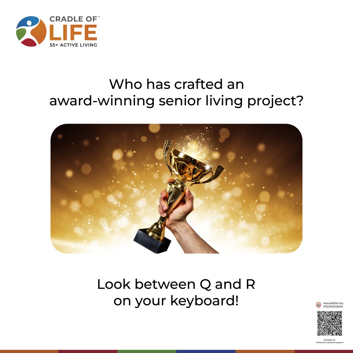 When it comes to providing the best senior living experience, Cradle of Life is the ultimate choice!

MahaRERA No: P52100049205

#JoyfulLiving #ActiveLiving #DynamicLiving #CradleOfLife #SeniorLiving #TimeForYourself #KeyboardTrend #MomentMarketing