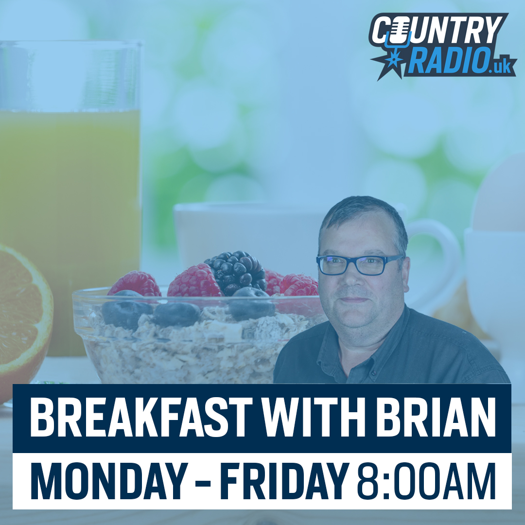 ON NEXT: BREAKFAST WITH BRIAN Today 8:00am - 10:00am LIVE only on CountryRadio.uk Breakfast with Brian O'Reilly is the best way to start your weekday! Question, papers, country music old & new CountryRadio.uk | TuneIn | 'Alexa, enable Country Radio' | Mixcloud