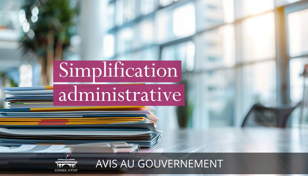 🧭 Avis rendu au @gouvernementFR sur un projet de loi de simplification ➡️ conseil-etat.fr/avis-consultat…
