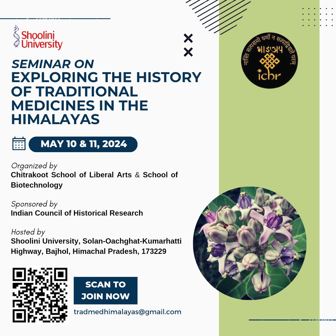 @ShooliniUniv  is hosting a Seminar on 'Exploring the History of Traditional Medicines in the Himalayas' on10-11 May 2024 Organized by Chitrakoot School of Liberal Arts and School of Biotechnology Sponsored by Indian Council of Historical Research @IndianCouncilo2