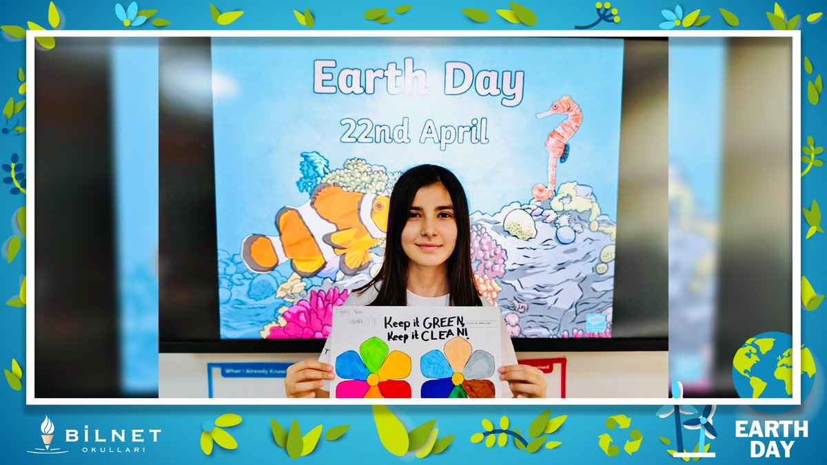 ‘’EARTH DAY: UNITING FOR A SUSTAINABLE FUTURE’’ #BilnetSchools #EarthDay