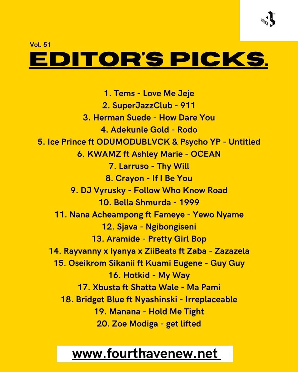 #EditorsPicks Vol. 51 Cover artiste: @temsbaby There’s also new music from ⚡️: @SuperJazzClub @hermansuede @adekunleGOLD @Iceprincezamani @kwamz_k @Larruso_ @crayonthis @djvyrusky and many others. 🔥 Visit fourthavenew.net for more!